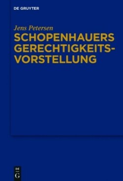 Schopenhauers Gerechtigkeitsvorstellung