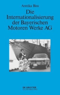 Internationalisierung der Bayerischen Motoren Werke AG