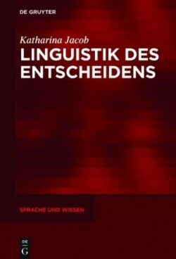 Linguistik des Entscheidens