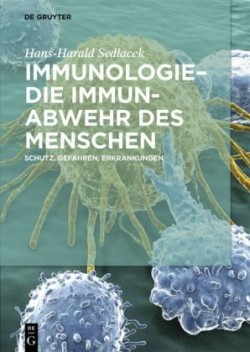 Immunologie - die Immunabwehr des Menschen