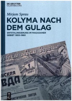 Kolyma nach dem GULAG