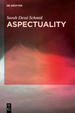 Aspectuality An Onomasiological Model Applied to the Romance Languages