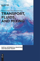 Transport, Fluids, and Mixing