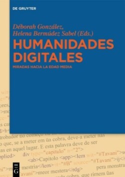 Humanidades Digitales Miradas Hacia La Edad Media