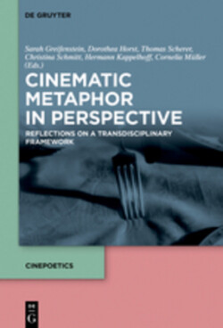 Cinematic Metaphor in Perspective Reflections on a Transdisciplinary Framework