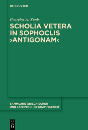 Scholia vetera in Sophoclis ›Antigonam‹