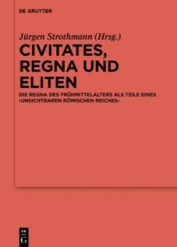 Civitates, regna und Eliten