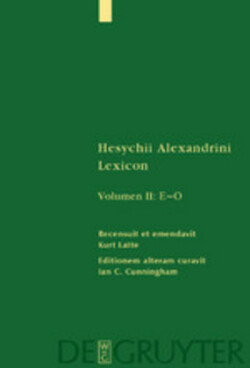 Hesychius Alexandrinus: Hesychii Alexandrini Lexicon, Bd. Volumen II, [1) Epsilon - Iota. 2) Kappa - Omicron], 2 Teile