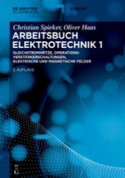 Gleichstromnetze, Operationsverstärkerschaltungen, elektrische und magnetische Felder