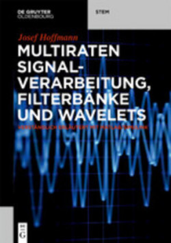 Multiraten Signalverarbeitung, Filterbänke Und Wavelets