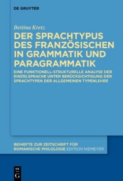 Sprachtypus des Französischen in Grammatik und Paragrammatik