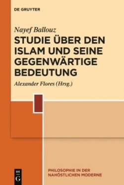 Studie über den Islam und seine gegenwärtige Bedeutung