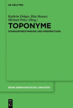 Toponyme Standortbestimmung Und Perspektiven