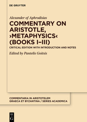 Commentary on Aristotle, ›Metaphysics‹ (Books I–III)
