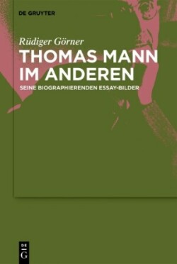 Thomas Mann im Anderen