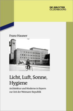 Licht, Luft, Sonne, Hygiene