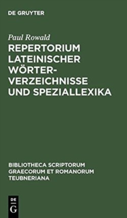 Repertorium Lateinischer Wörterverzeichnisse Und Speziallexika