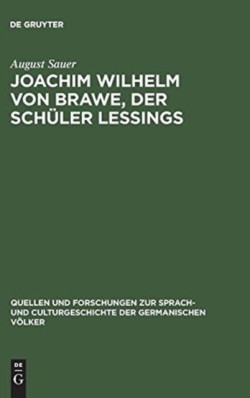 Joachim Wilhelm von Brawe, der Sch�ler Lessings