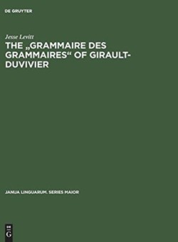 "Grammaire des grammaires" of Girault-Duvivier A study of nineteenth-century French