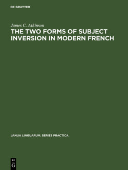 two forms of subject inversion in modern French