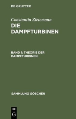 Dampfturbinen, Band 1, Theorie der Dampfturbinen