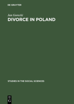 Divorce in Poland A contribution to the sociology of law