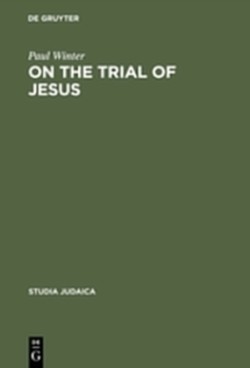 On the Trial of Jesus