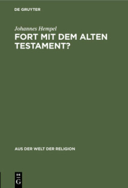 Fort Mit Dem Alten Testament?