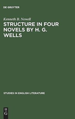 Structure in four novels by H. G. Wells