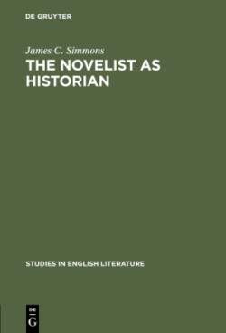 novelist as historian Essays on the Victorian historical novel