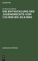 Entwicklung des Jugendrechts vom 1.10.1958 bis 30.9.1960