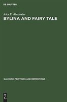 Bylina and fairy tale The origins of Russian heroic poetry