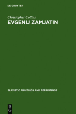 Evgenij Zamjatin an Interpretive Study