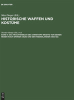 Trachtenbuch des Christoph Weiditz von seinen Reisen nach Spanien (1529) und den Niederlanden (1531/32)