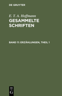 Gesammelte Schriften, Band 11, Erzählungen, Theil 1