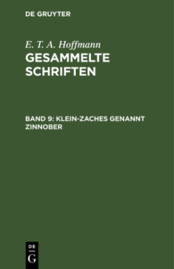 Klein-Zaches Genannt Zinnober