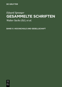 Gesammelte Schriften, Band X, Hochschule und Gesellschaft