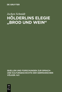 Hölderlins Elegie "Brod und Wein"