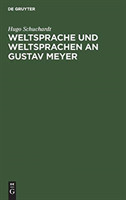 Weltsprache und Weltsprachen an Gustav Meyer