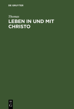 Leben in und mit Christo