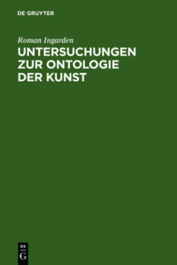 Untersuchungen Zur Ontologie Der Kunst