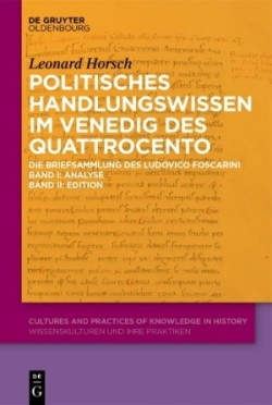 Politisches Handlungswissen im Venedig des Quattrocento