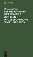 Die Neuerungen Der Novelle Zur Civilprozeßordnung Vom 1. Juni 1909