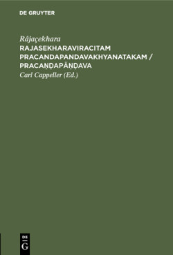 Rajasekharaviracitam Pracandapandavakhyanatakam / Pracaṇḍapāṇḍava