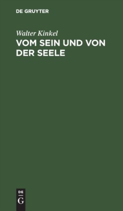 Vom Sein Und Von Der Seele