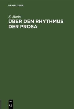 Über Den Rhythmus Der Prosa