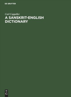 Sanskrit-English dictionary Based upon the St. Petersburg lexicons