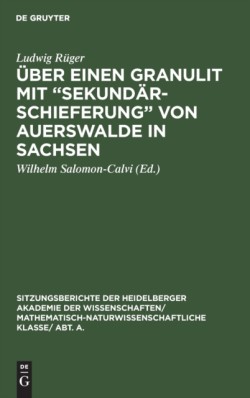 �ber einen Granulit mit "Sekund�rschieferung" von Auerswalde in Sachsen