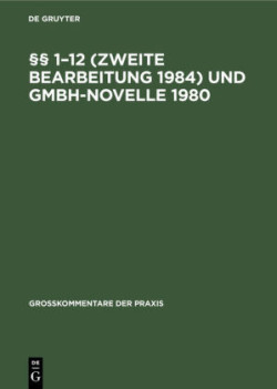 �� 1-12 (Zweite Bearbeitung 1984) Und Gmbh-Novelle 1980