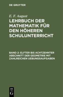 Elfter Bis Achtzehnter Abschnitt Der Geometrie Mit Zahlreichen Uebungsaufgaben